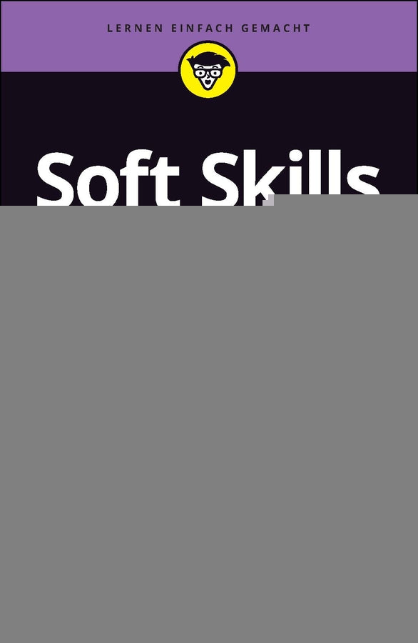 von Cindi Reiman, übersetzt von Birgit Dölling: Soft Skills für Dummies -  Wirtschaft 