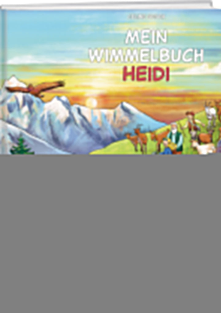 Geser, Celine: Mein Wimmelbuch Heidi -   Wimmelbücher