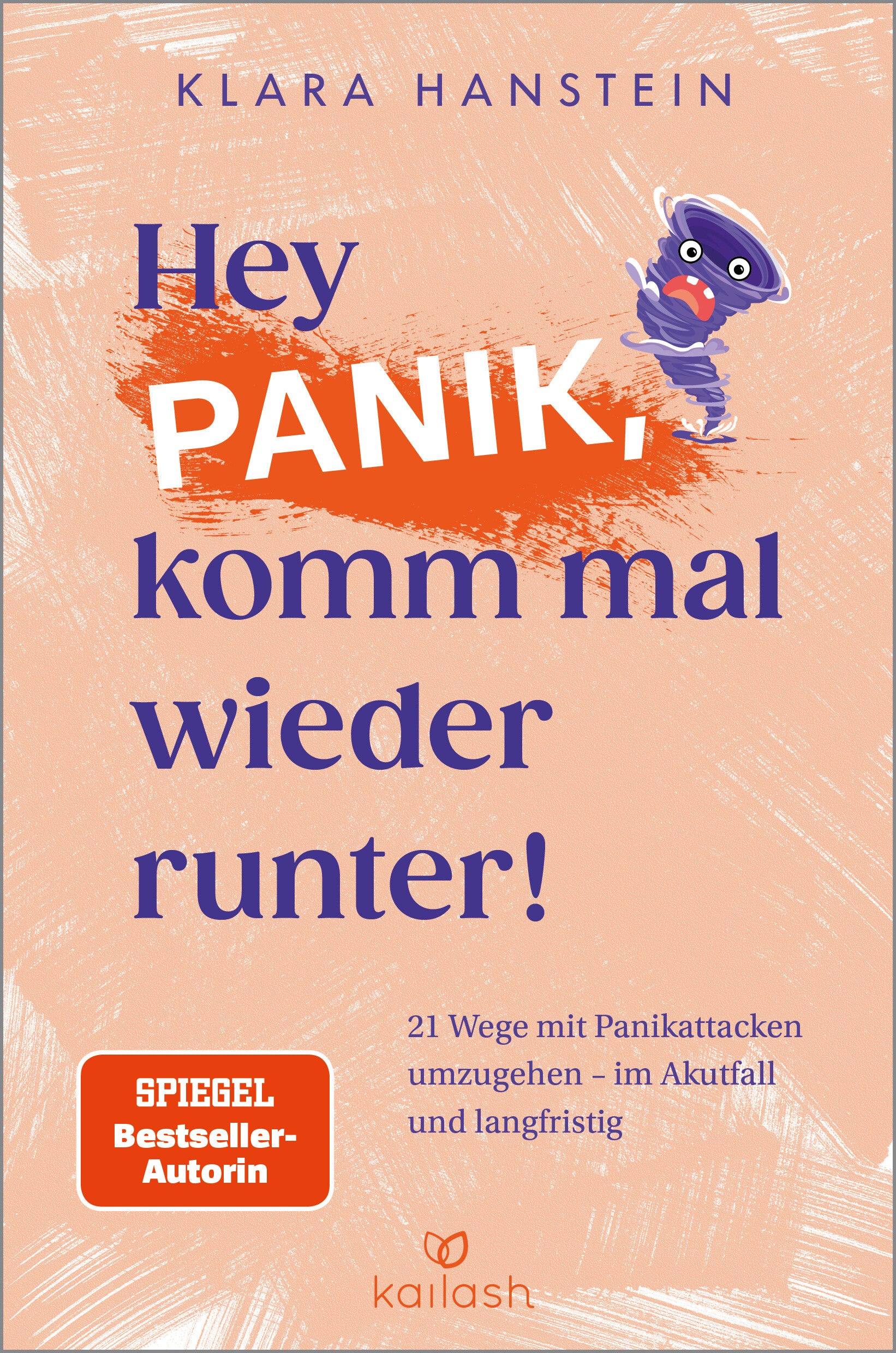 von Klara Hanstein: Liebe Panik, komm mal wieder runter!