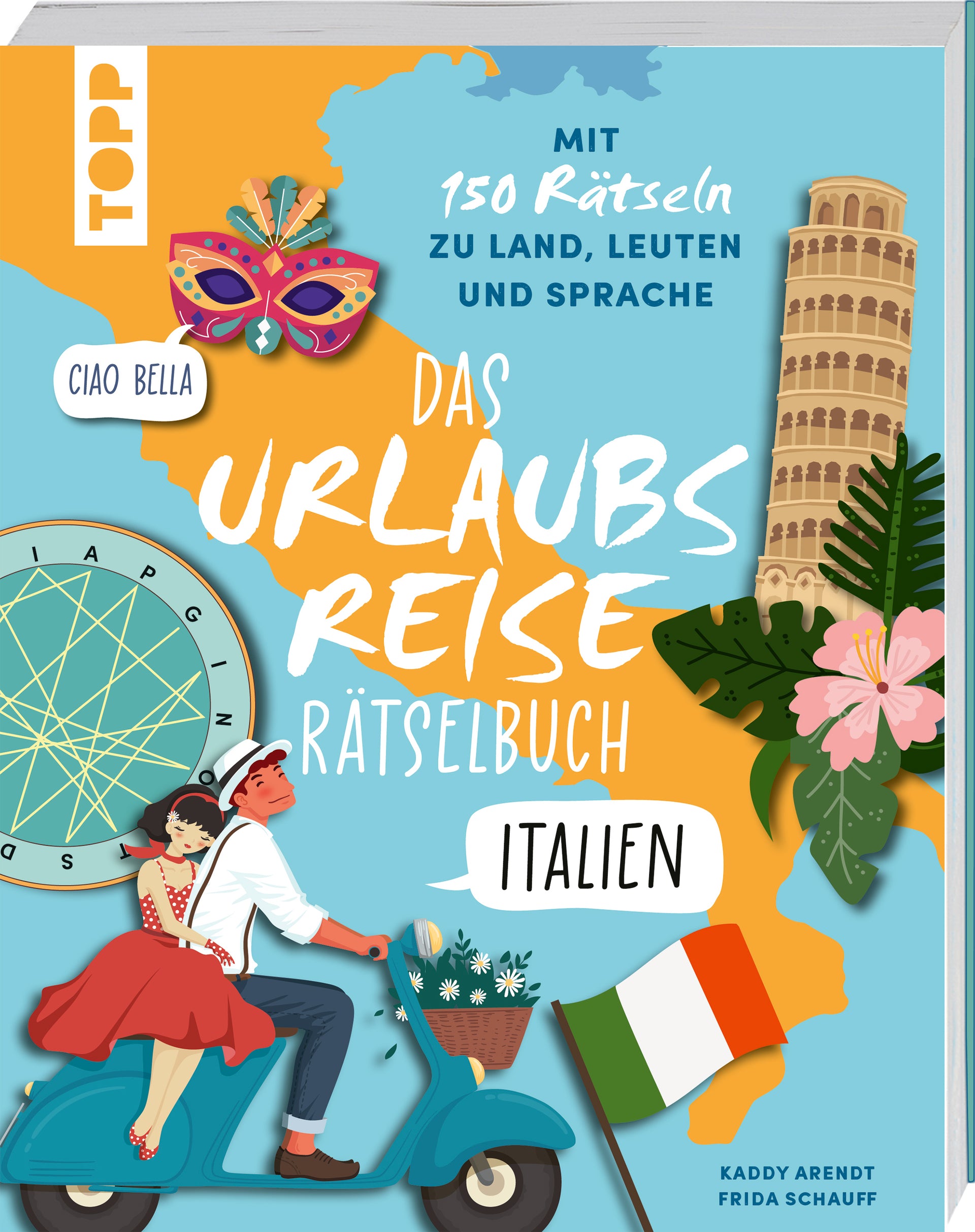 Arendt, Kaddy; Schauff, Frida: Urlaubsreise-Rätselbuch Italien - Mit 150 Rätseln zu Land, Leuten und Sprache