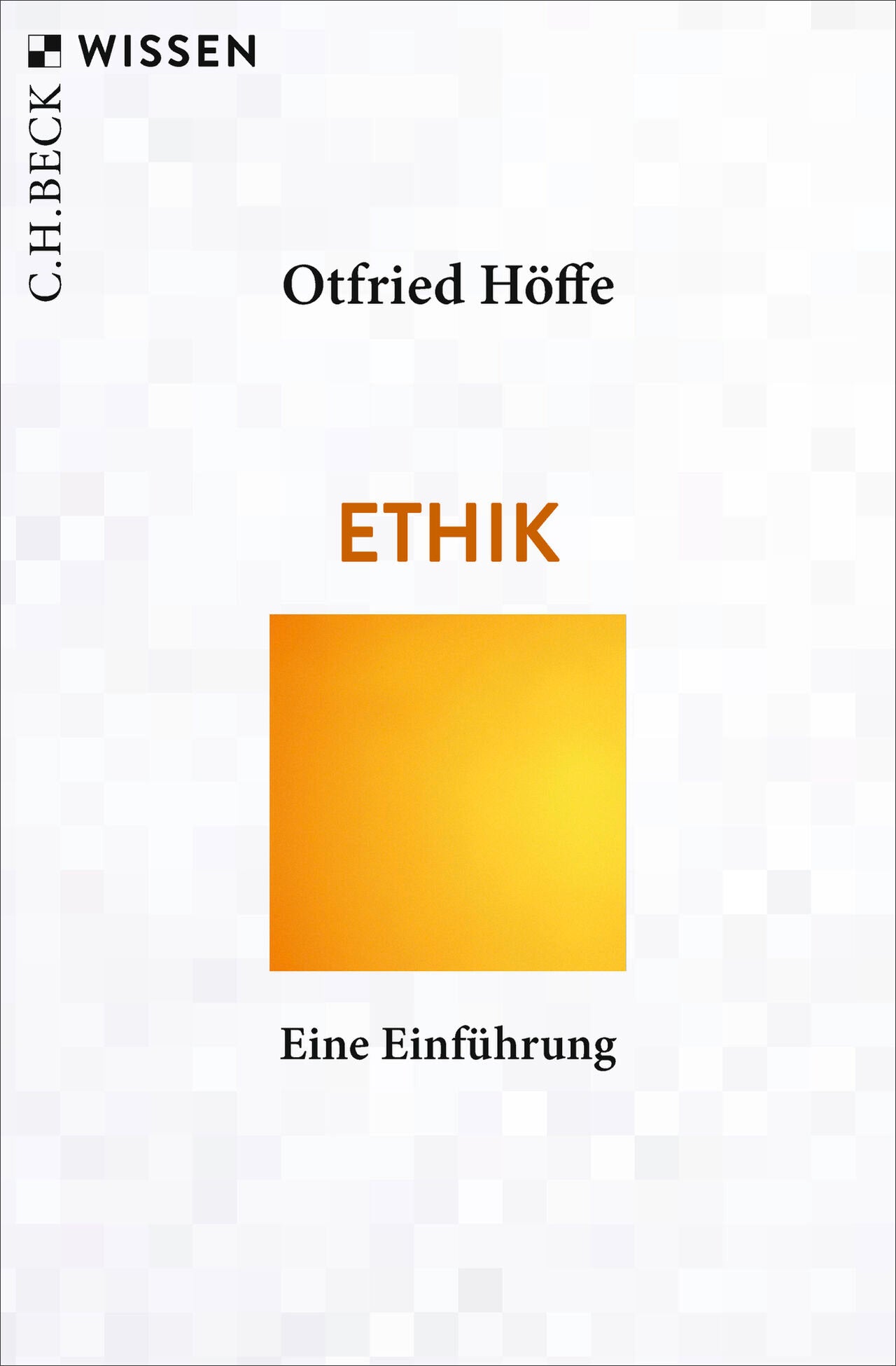 von Otfried Höffe: Ethik