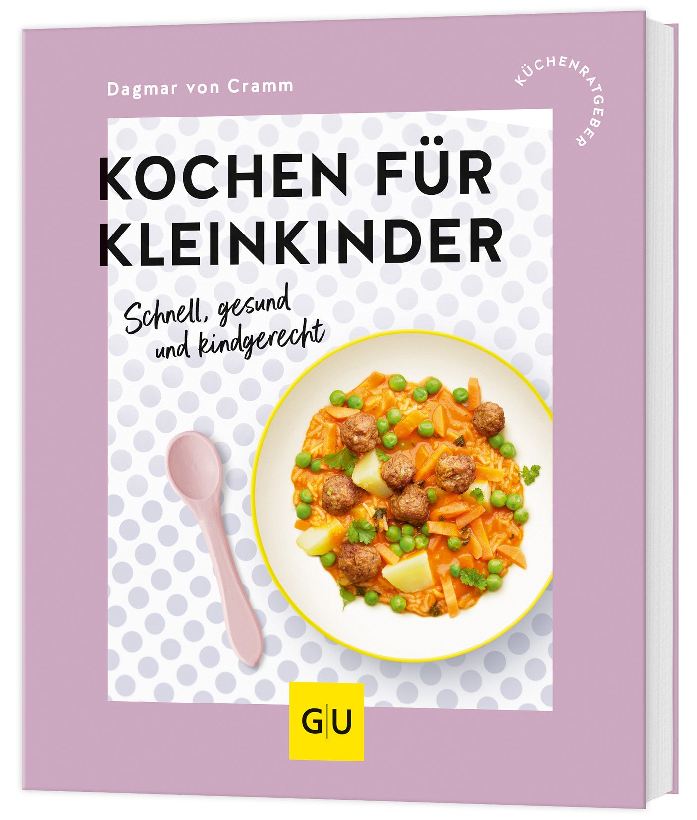 von Dagmar von Cramm: Kochen für Kleinkinder