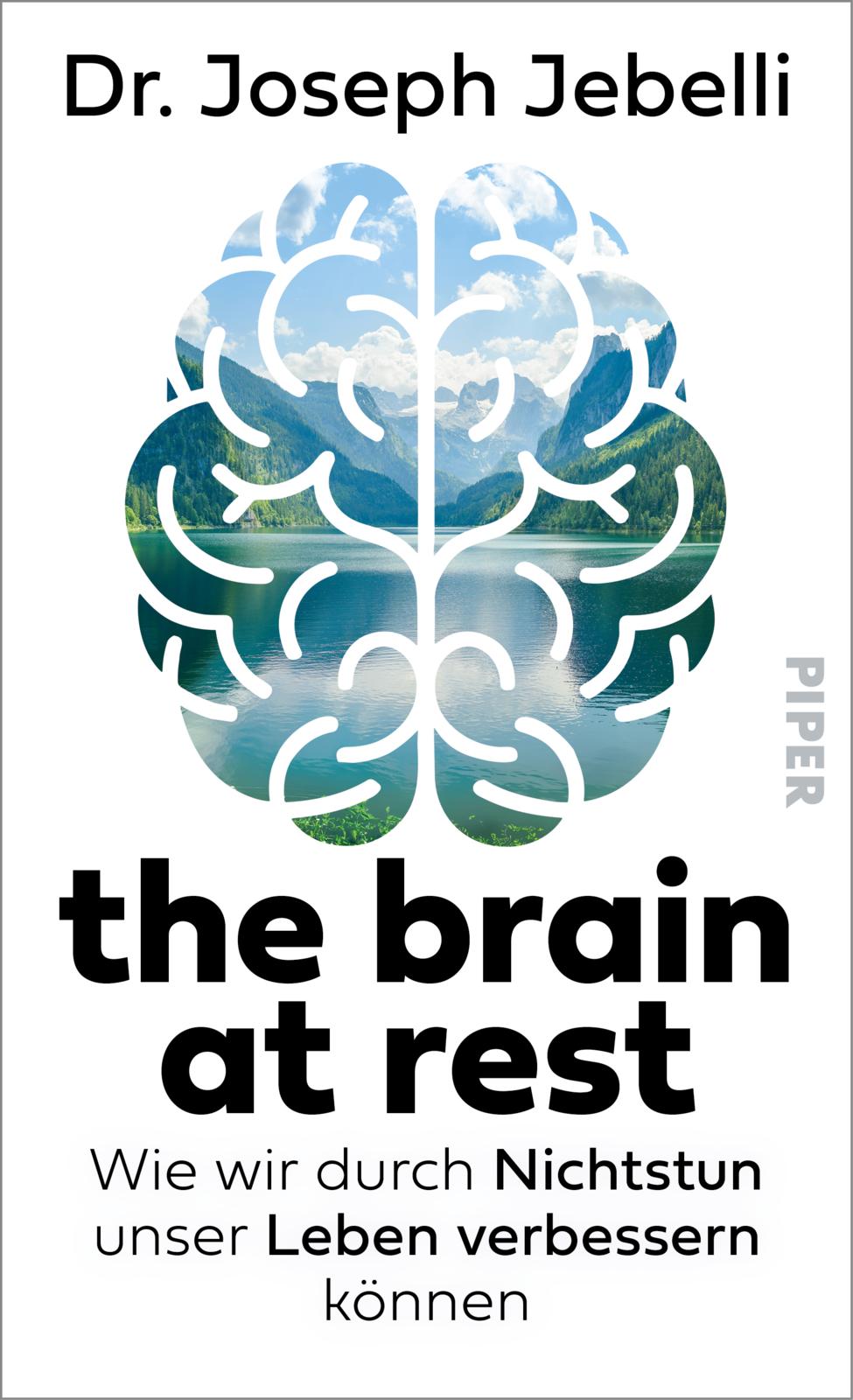 von Joseph Jebelli, übersetzt von Britta Fietzke: the brain at rest