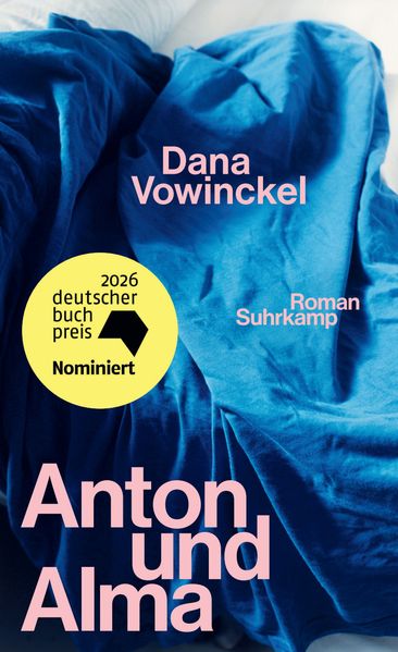 von Dana Vowinckel: Anton und Alma - Belletristik  