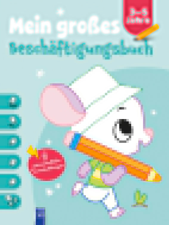 Mein großes Beschäftigungsbuch 3-5 Jahre (Cover Maus) -   Hobby & Beschäftigung für Kinder