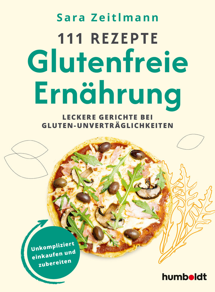 von Sarah Zeitlmann: 111 Rezepte für eine glutenfreie Ernährung
