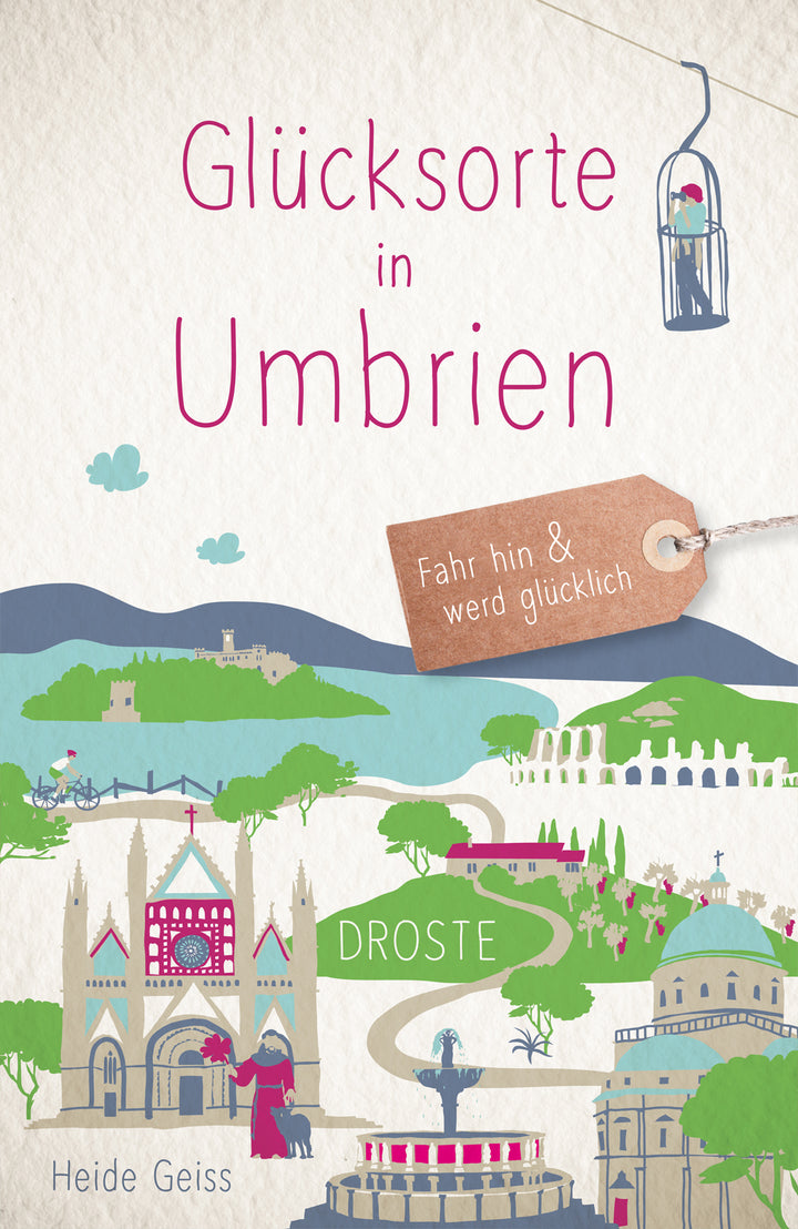 von Heide Geiss: Glücksorte in Umbrien
