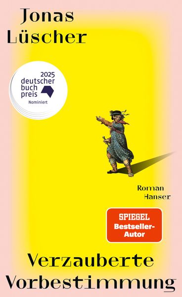 Lüscher, Jonas: Verzauberte Vorbestimmung - Schweizer Literatur  
