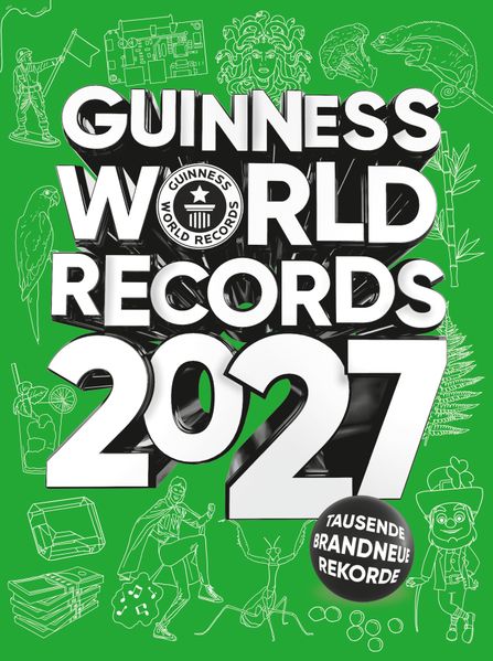 herausgegeben von Guinness World Records Ltd.: Guinness World Records - 2027 -   Kinderbücher ab 8 Jahren