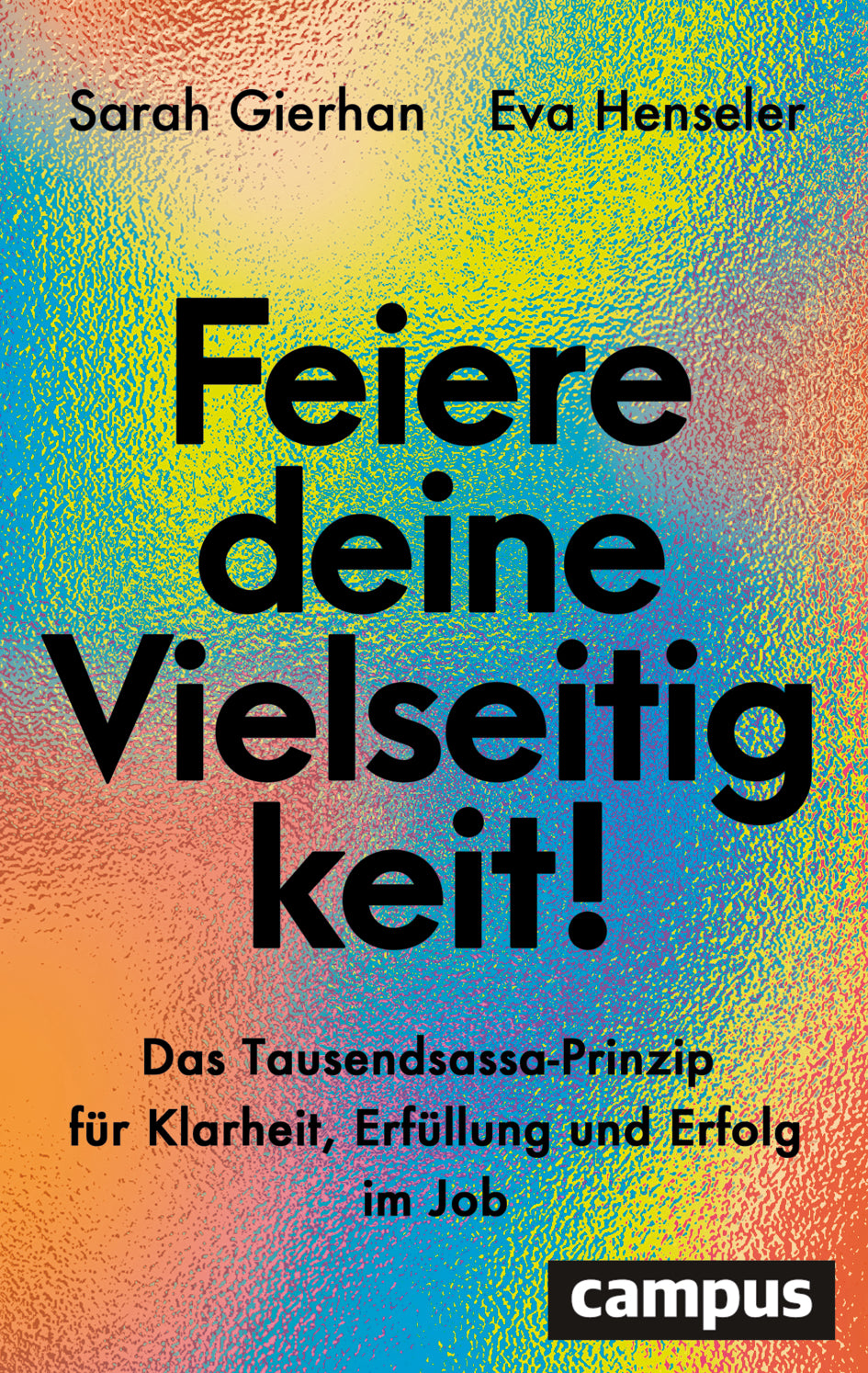 von Sarah Gierhan, Eva Henseler: Feiere deine Vielseitigkeit!