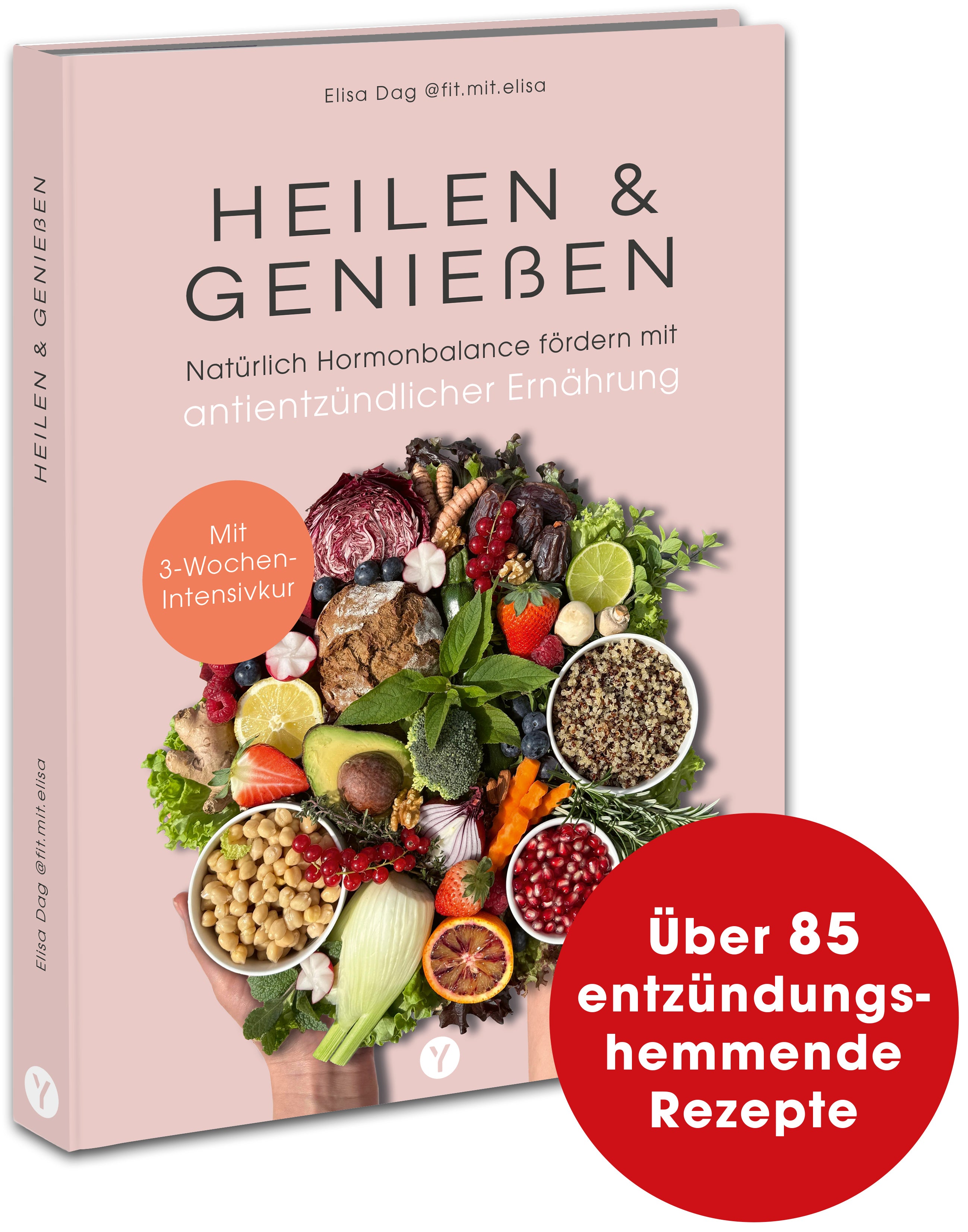 von Elisa Dag: Heilen & Genießen