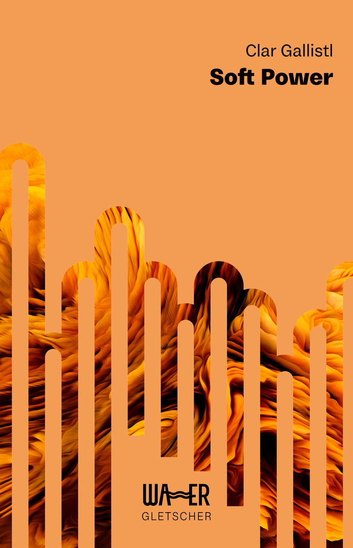 von Clar Gallistl: Soft Power