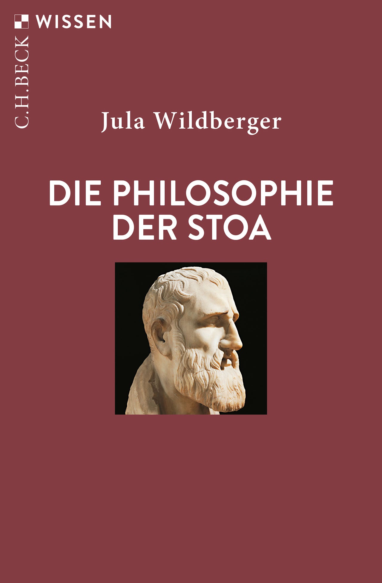 von Jula Wildberger: Die Philosophie der Stoa