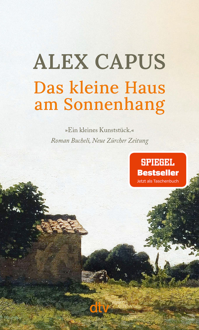 von Alex Capus: Das kleine Haus am Sonnenhang - Schweizer Literatur  