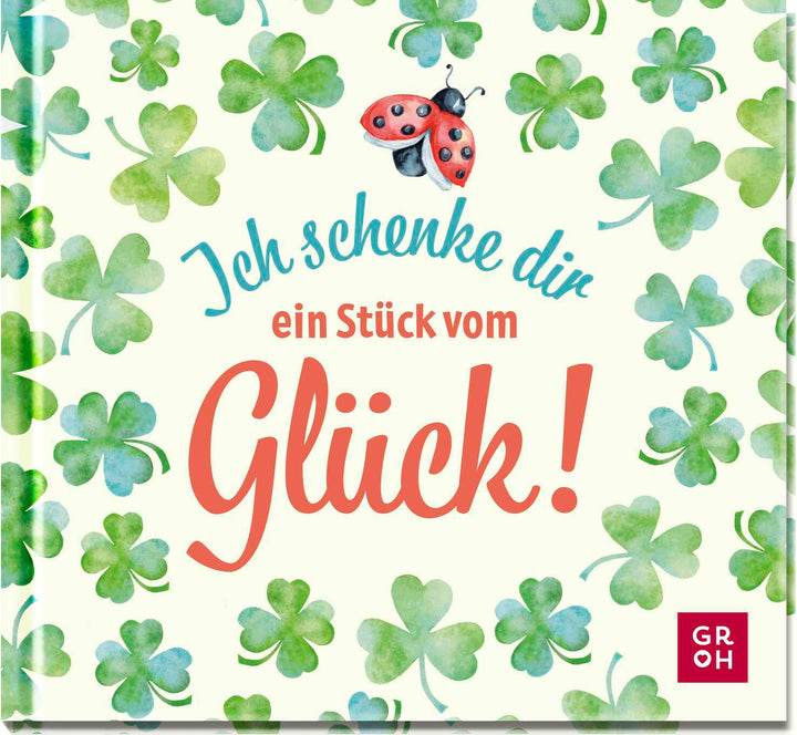 von Julia Buck: Ich schenke dir ein Stück vom Glück