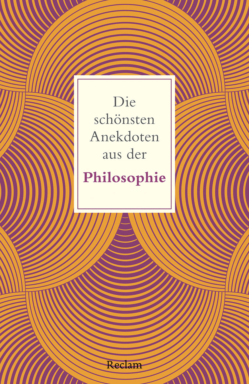 Köhler, Peter: Die schönsten Anekdoten aus der Philosophie