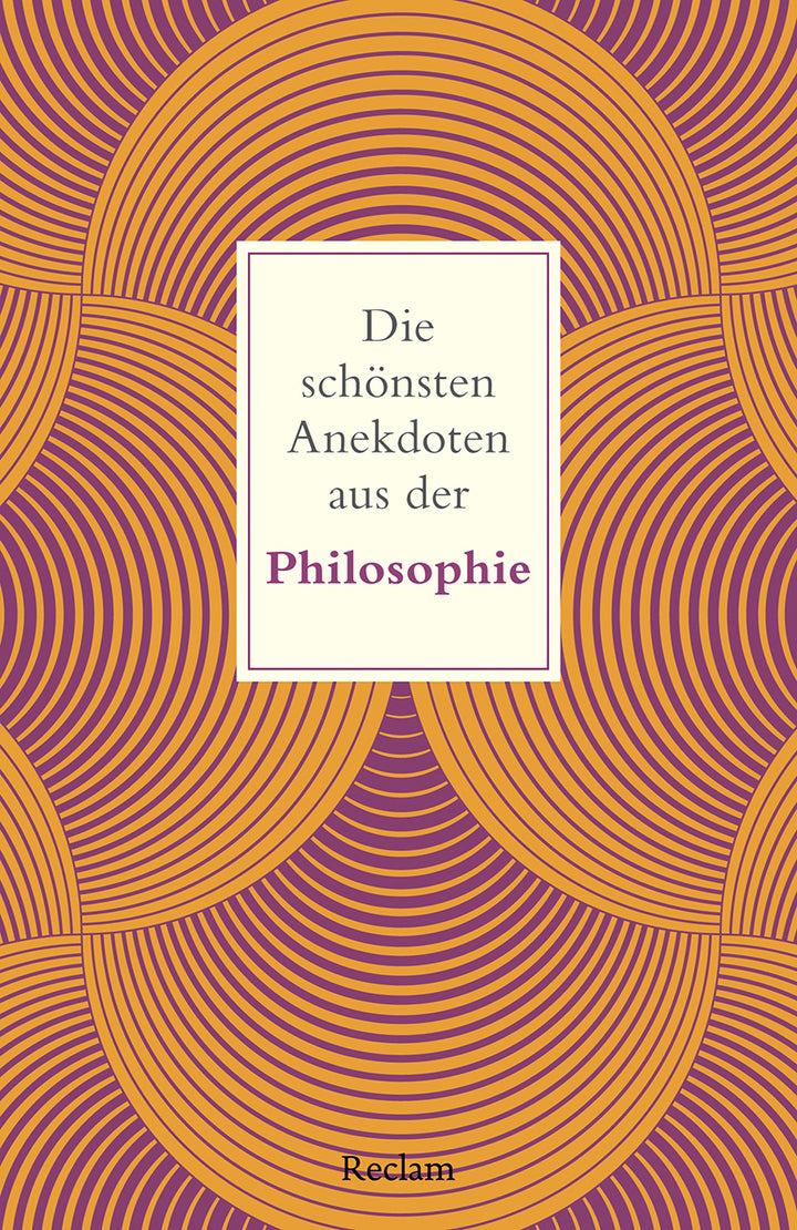Köhler, Peter: Die schönsten Anekdoten aus der Philosophie