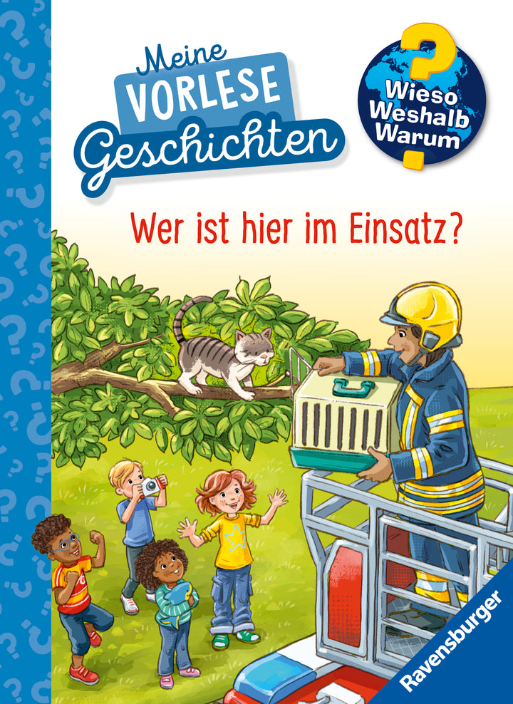 von Inka Friese, illustriert von Joachim Krause: Wieso? Weshalb? Warum? Meine Vorlesegeschichten, Band 3 - Wer ist hier im Einsatz?