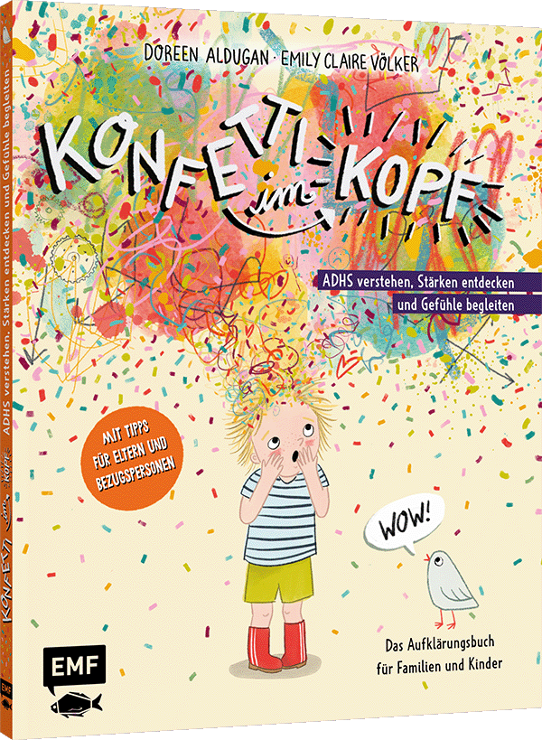 illustriert von Emily Claire Völker, von Doreen Aldugan: Konfetti im Kopf -   Bilderbücher - Geschichten für alle Kinder