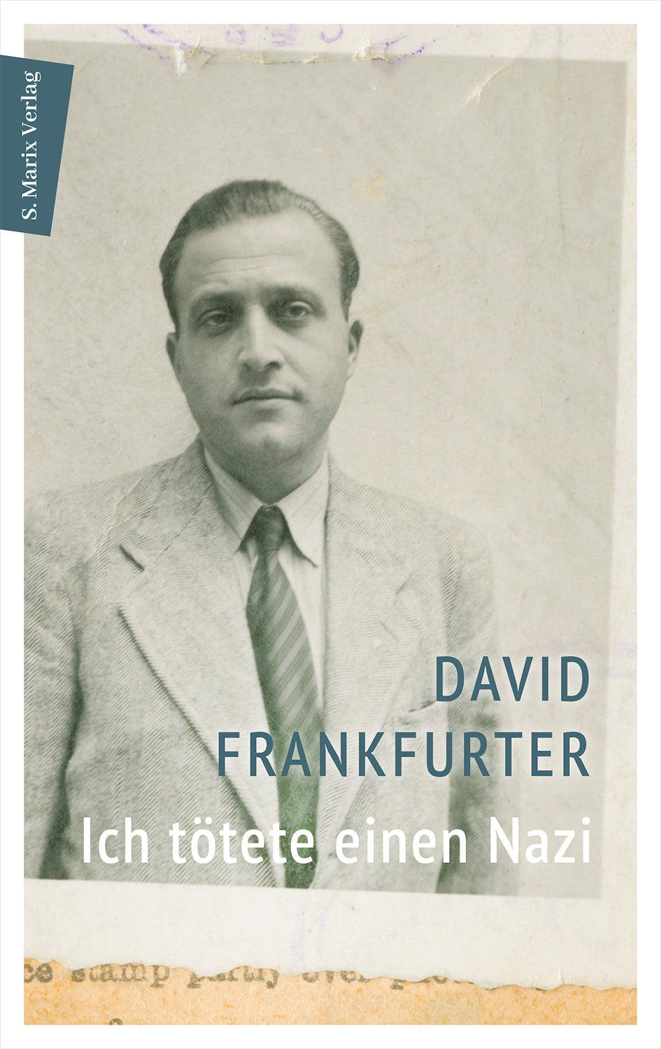 David Frankfurter: Ich tötete einen NaziErzählt und bearbeitet von Schalom Ben-Chorin