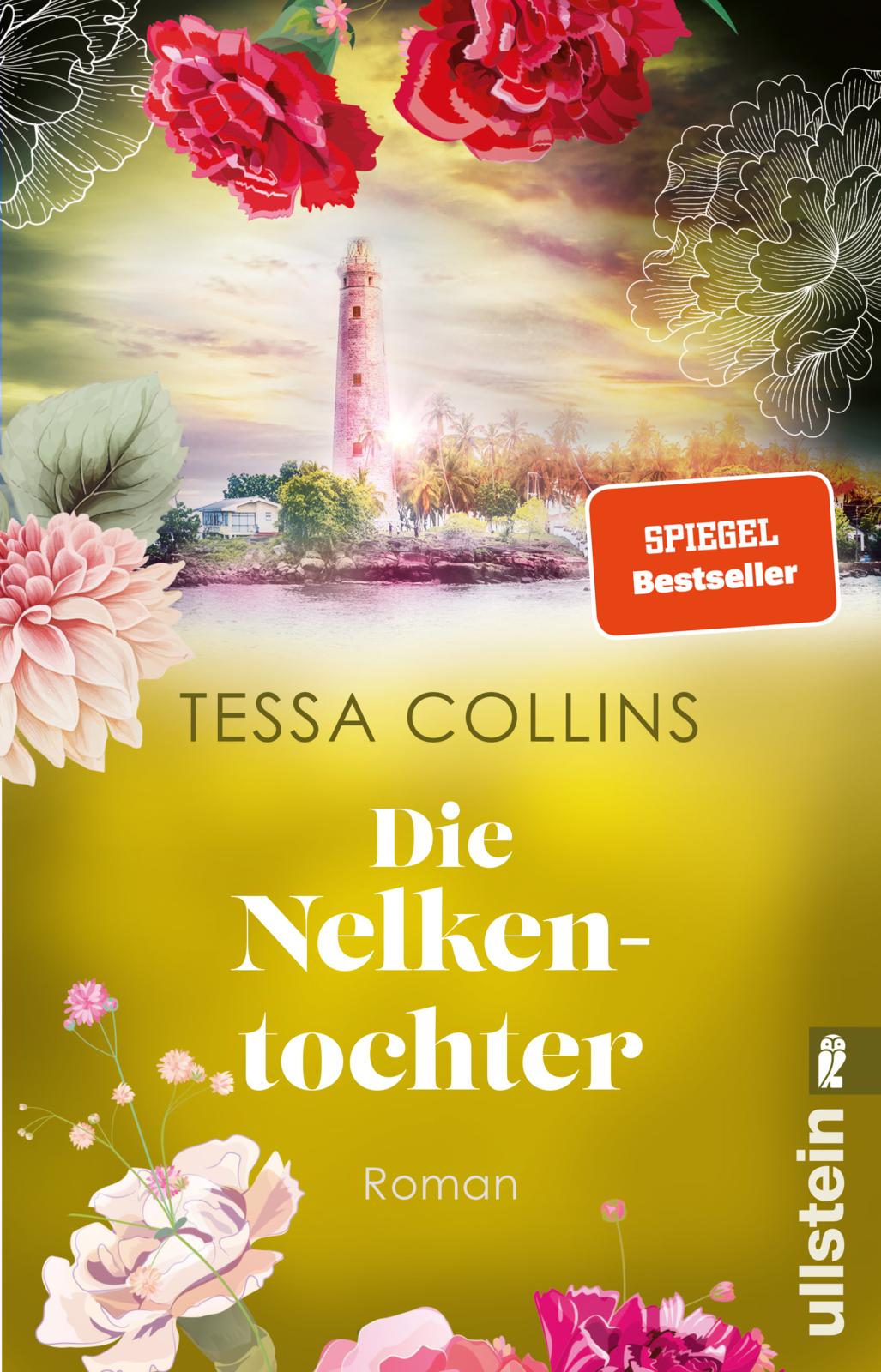 Collins, Tessa: Die Nelkentochter (Die Blumentöchter 3) - Romane