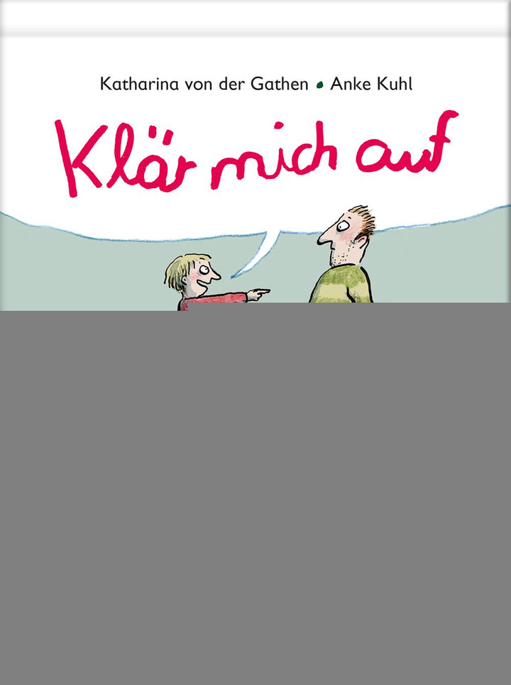 Klär mich auf. 101 echte Kinderfragen rund um ein aufregendes Thema -   Kinderbücher ab 8 Jahren