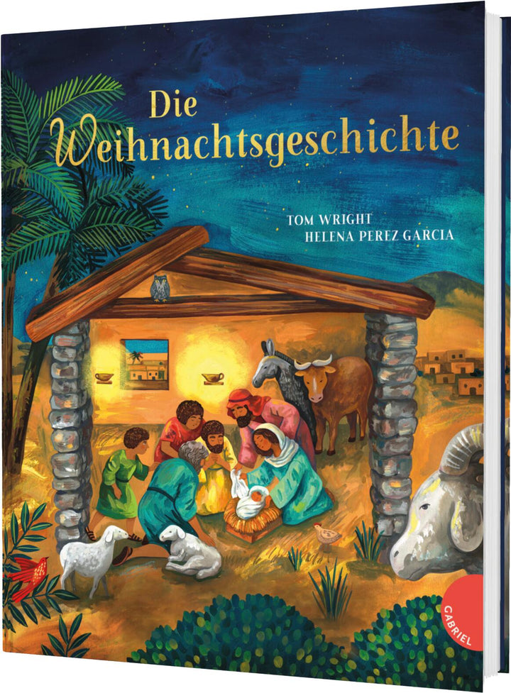 von Tom Wright, illustriert von Helena Perez Garcia, übersetzt von Kordula Witjes: Die Weihnachtsgeschichte -   Bilderbücher - Geschichten für alle Kinder