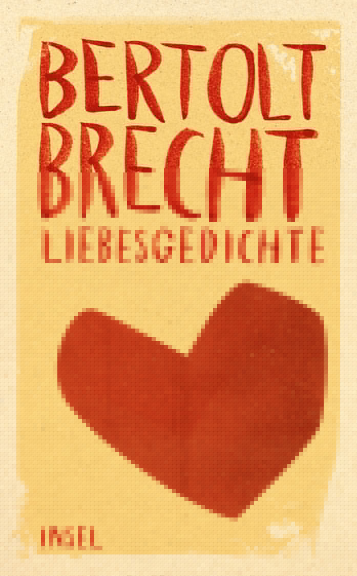 von Bertolt Brecht, herausgegeben von Werner Hecht, Nachwort von Werner Hecht: Liebesgedichte - Gedichte  