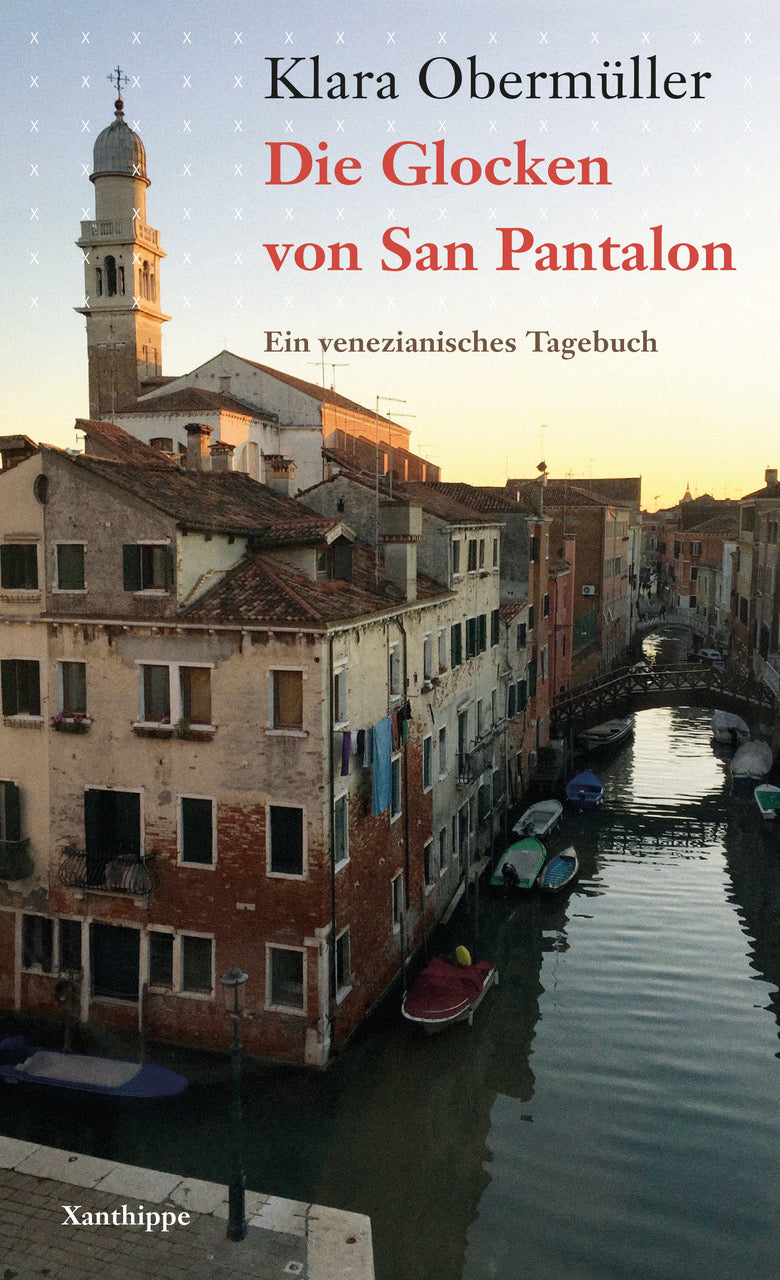 Obermüller, Klara: Die Glocken von San PantalonEin venezianisches Tagebuch