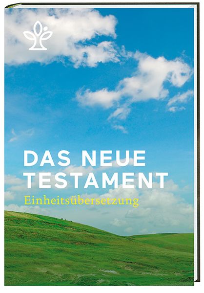Das neue Testament - Einheitsübersetzung 2017 -Bibeln  Religion & Spiritualität