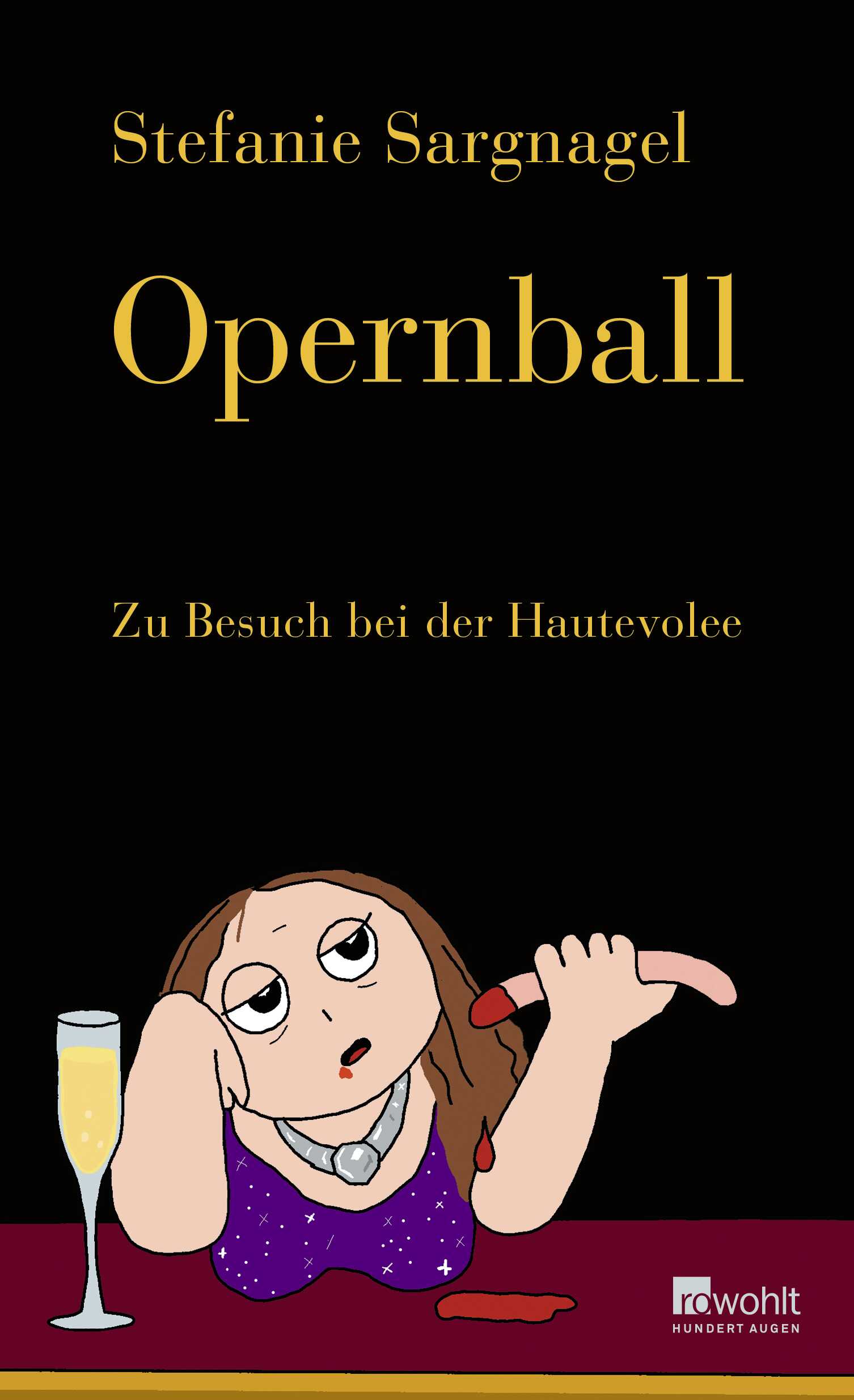 Sargnagel, Stefanie: Opernball