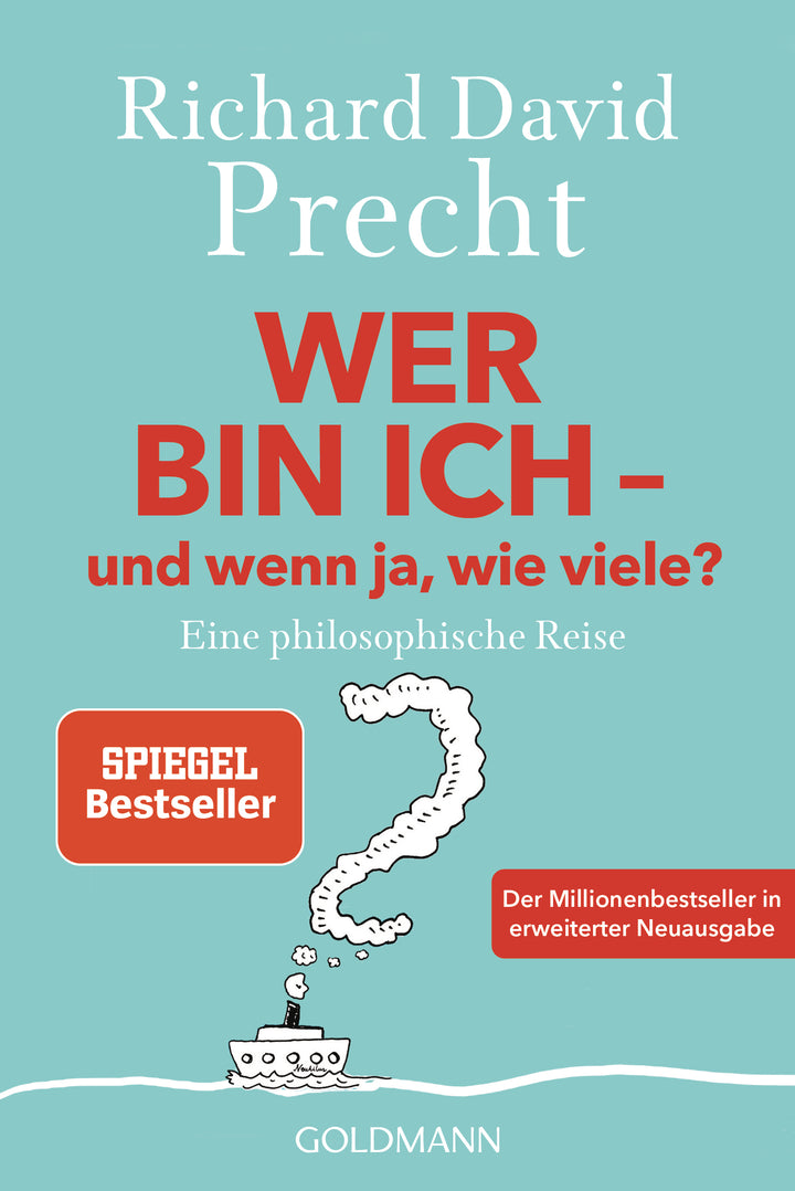 Precht, Richard David: Wer bin ich - und wenn ja wie viele? -