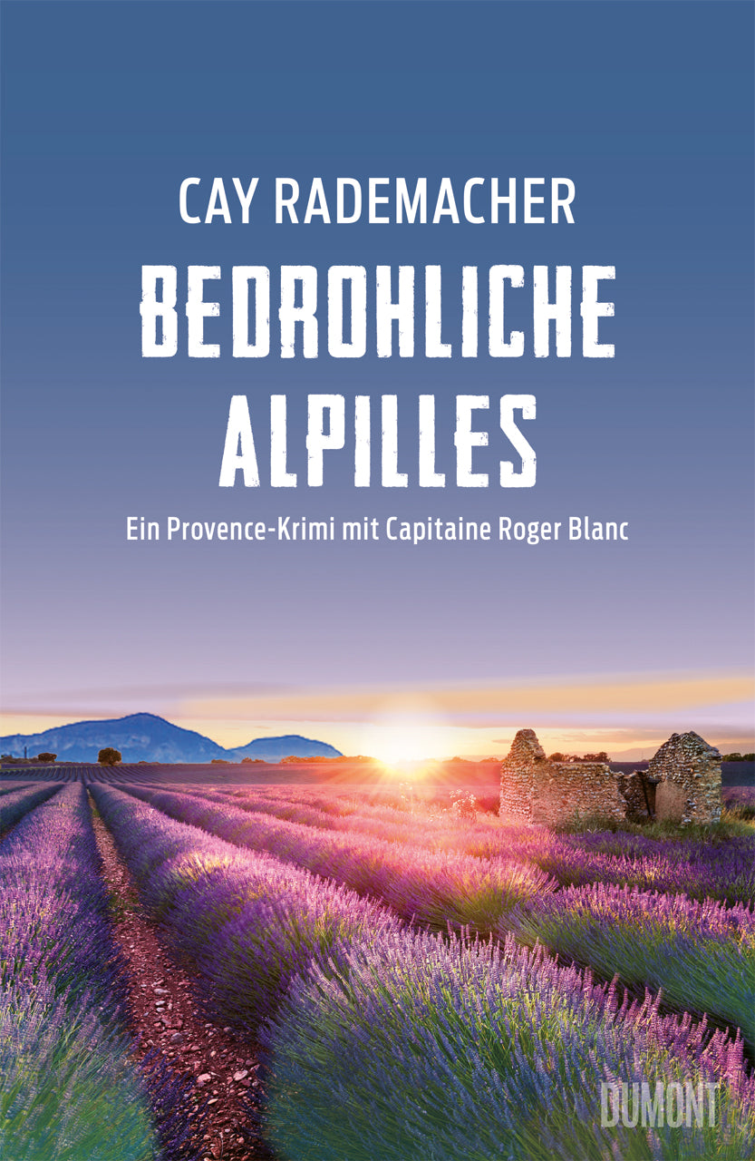 von Cay Rademacher: Bedrohliche Alpilles