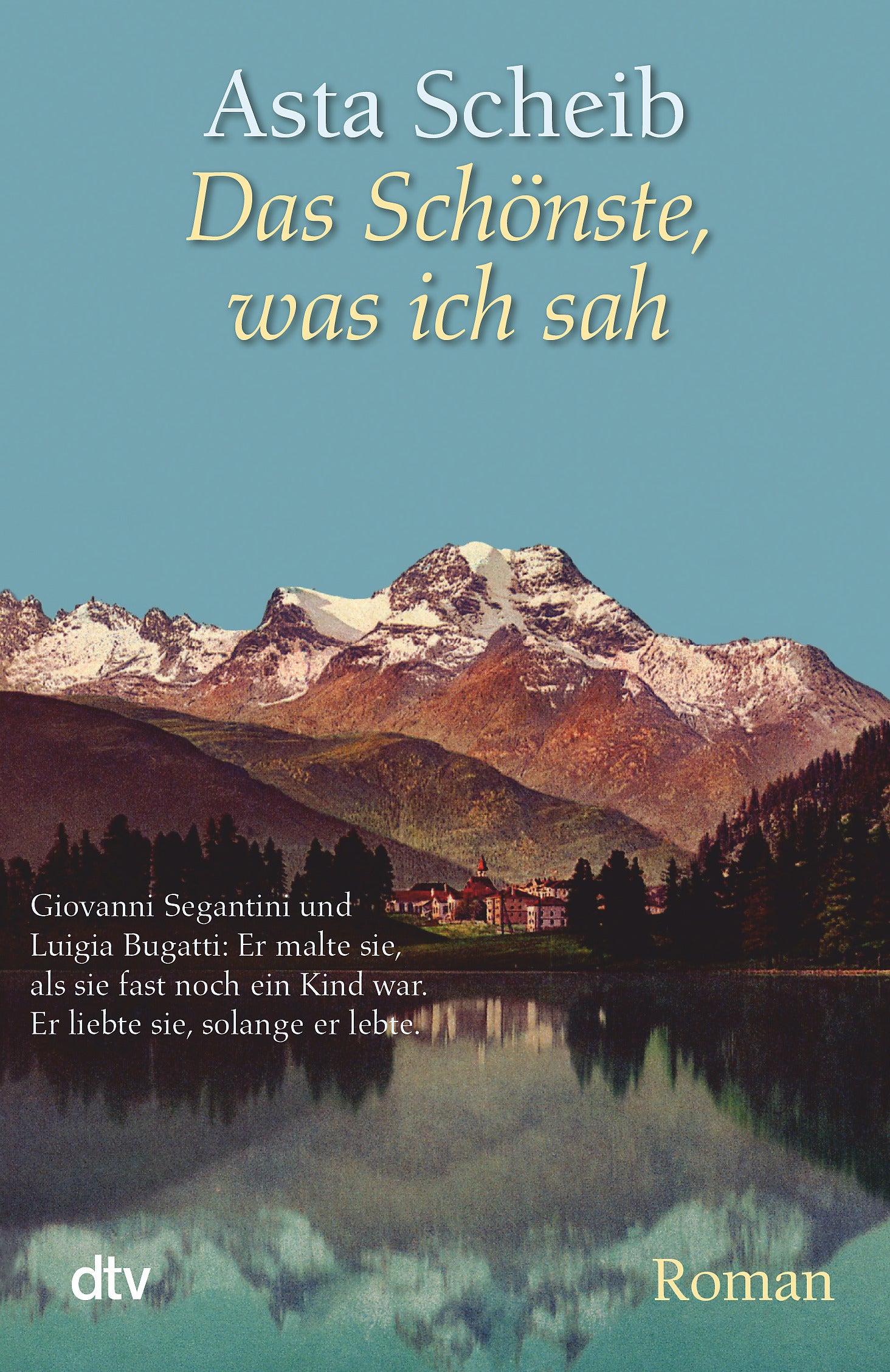 Scheib, Asta: Das Schönste, was ich sah