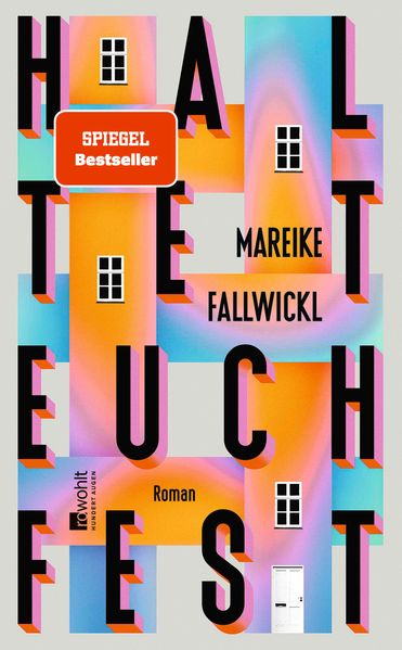 von Mareike Fallwickl: Haltet euch fest - Belletristik
