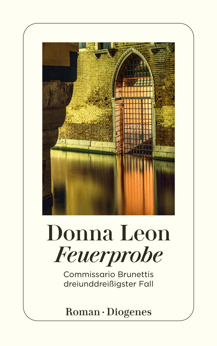 von Donna Leon, übersetzt von Werner Schmitz: Feuerprobe - Krimis & Thriller  