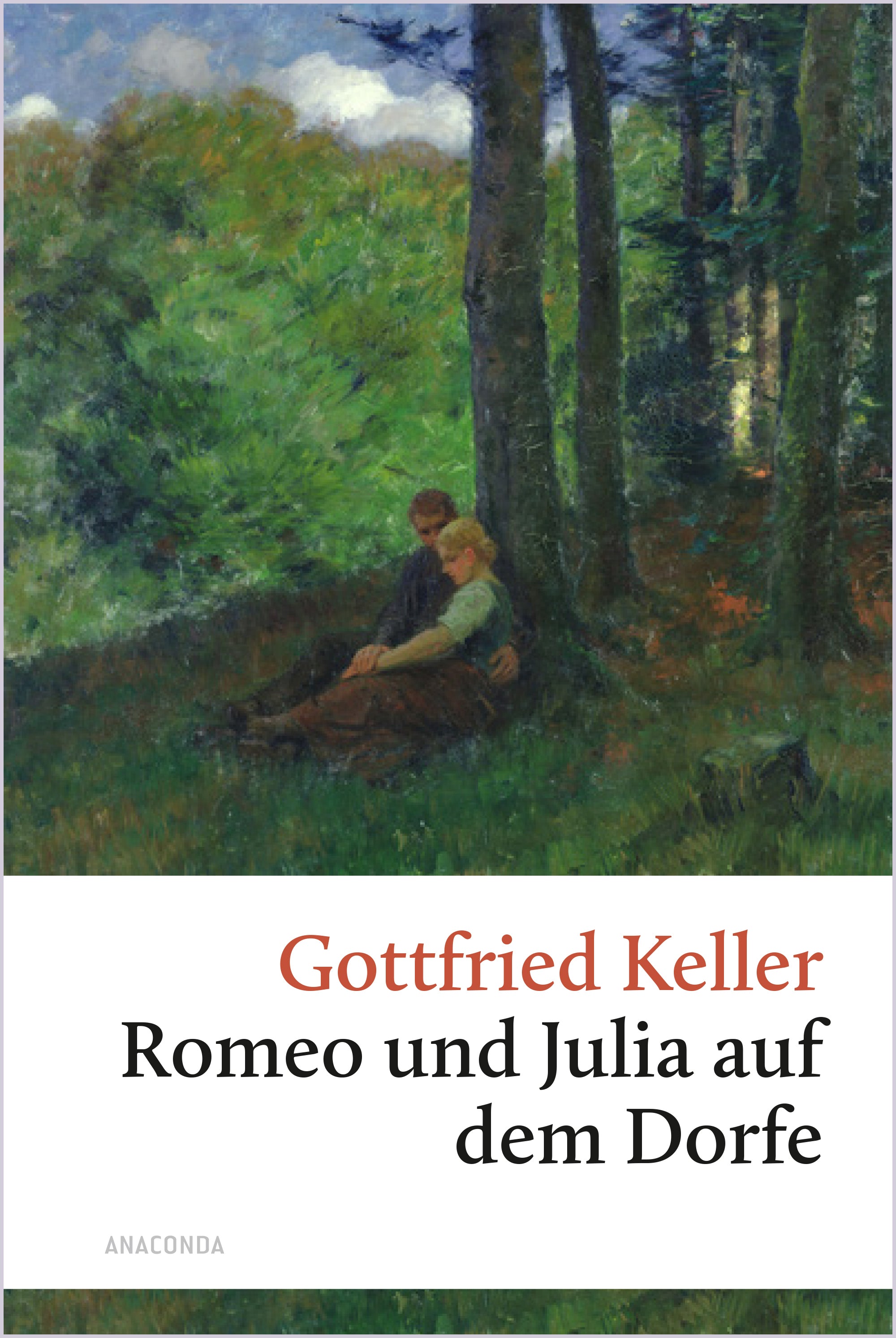 von Gottfried Keller: Romeo und Julia auf dem Dorfe