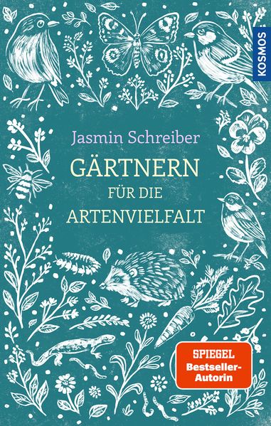 von Jasmin Schreiber, illustriert von Jasmin Schreiber: Gärtnern für die Artenvielfalt -  Natur & Tiere
