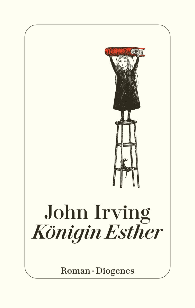 von John Irving, übersetzt von Peter Torberg, Eva Regul: Königin Esther
