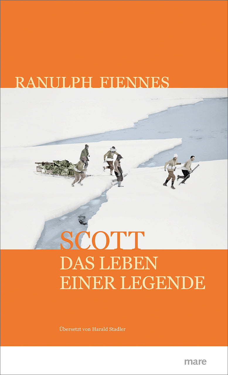 Fiennes, Ranulph: Scott: Das Leben einer Legende 