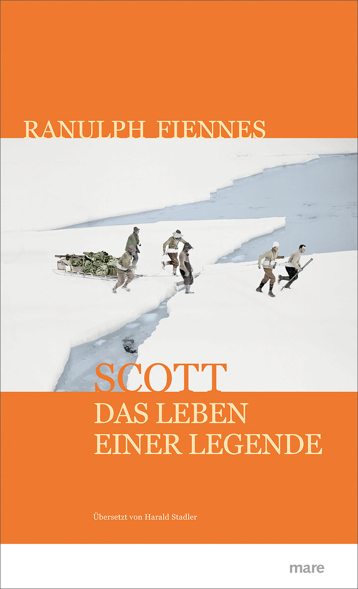 Fiennes, Ranulph: Scott: Das Leben einer Legende 
