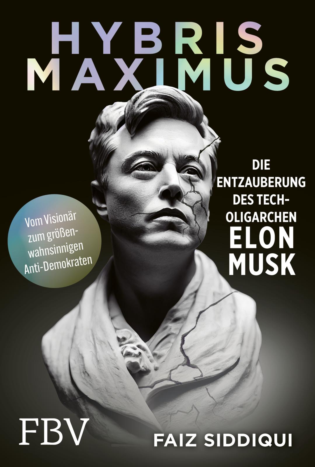 von Faiz Siddiqui, übersetzt von Sascha Mattke: Hybris Maximus