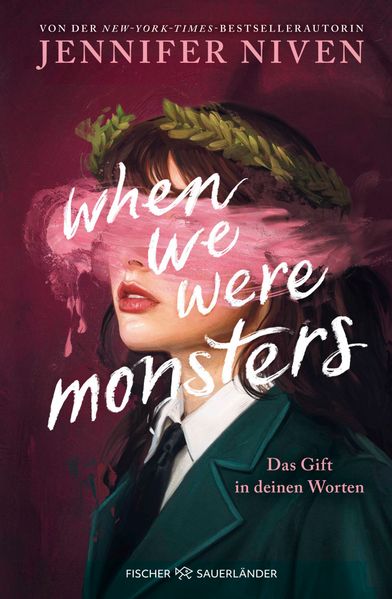 von Jennifer Niven, übersetzt von Maren Illinger: When We Were Monsters -   Jugendbücher ab 14 Jahren