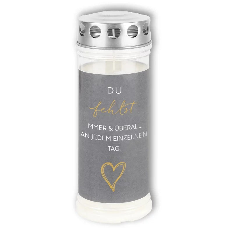 Grablicht - Du fehlst immer und überall an jedem einzelnen Tag