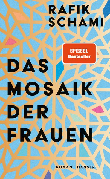 von Rafik Schami: Das Mosaik der Frauen - Belletristik  