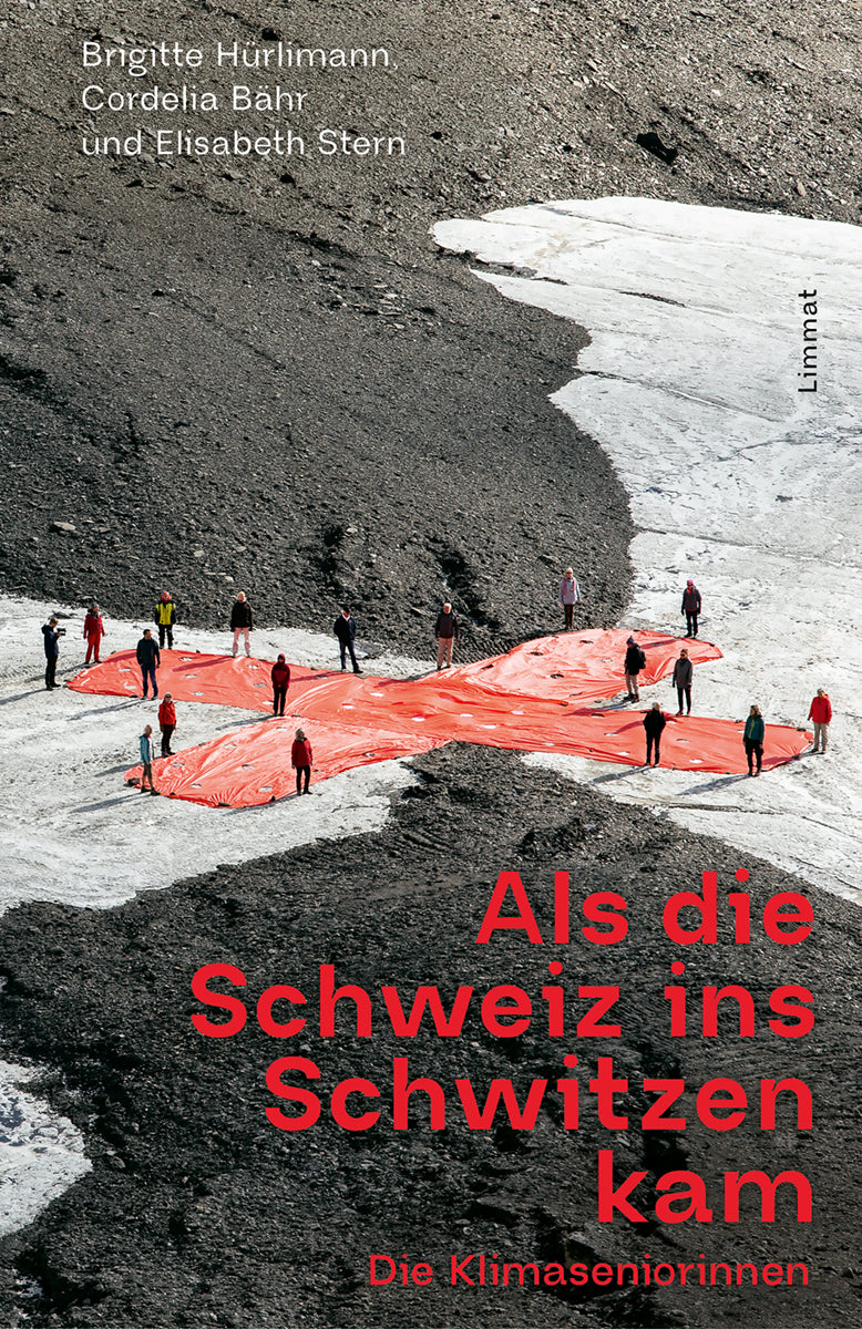 Hürlimann, Brigitte: Als die Schweiz ins Schwitzen kam