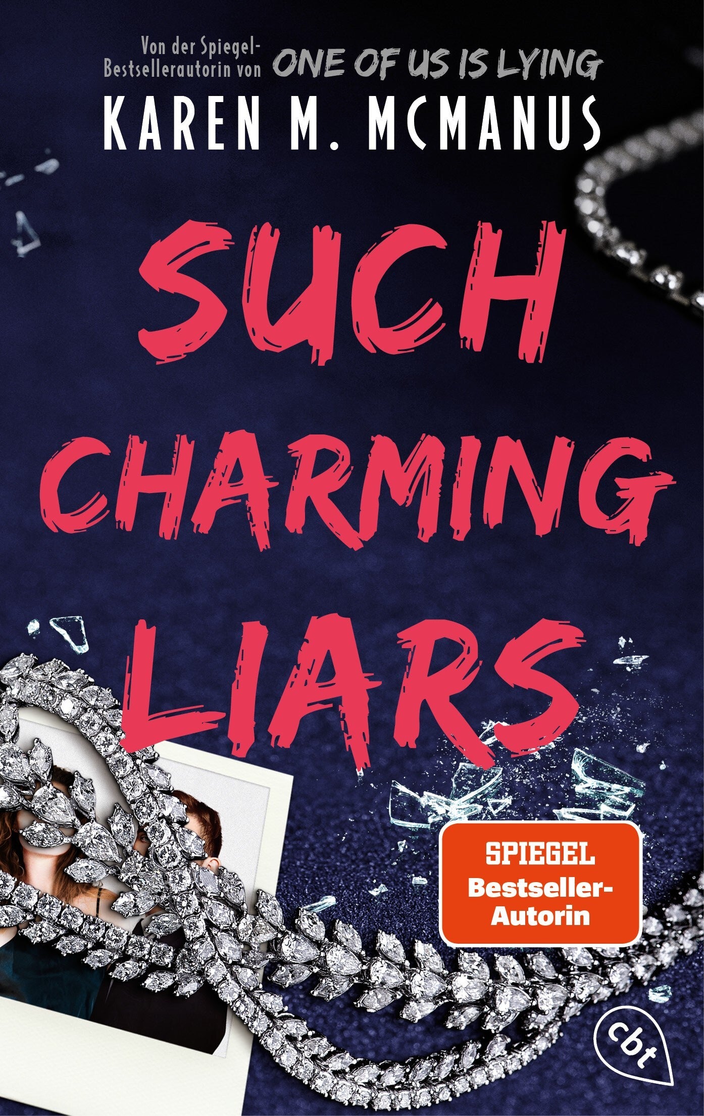 von Karen M. McManus, übersetzt von Anja Galić: Such Charming Liars
