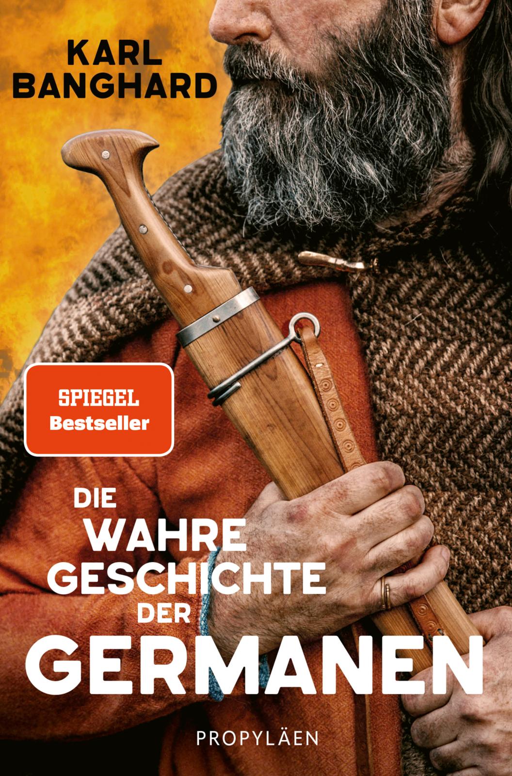 Banghard, Karl: Die wahre Geschichte der Germanen
