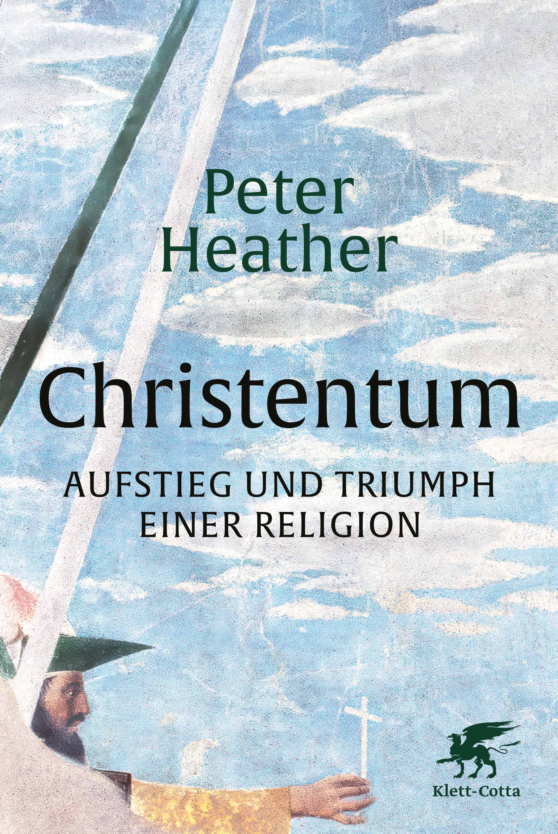 von Peter Heather, übersetzt von Susanne Held: Christentum