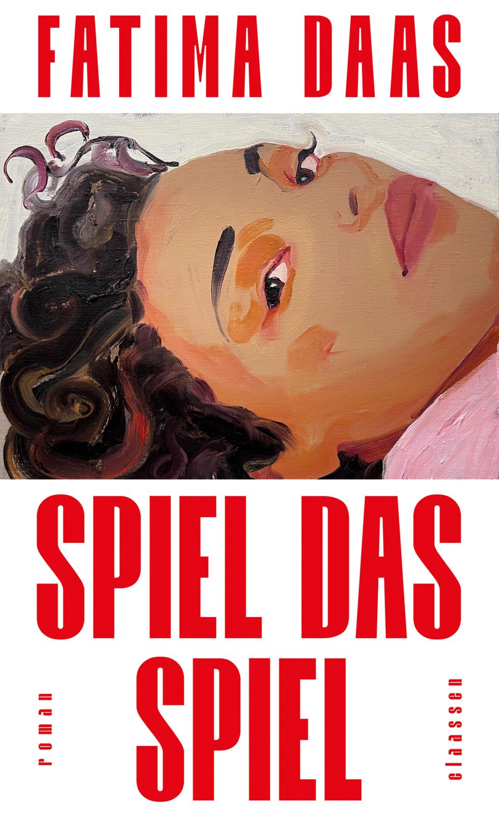 von Fatima Daas, übersetzt von Sina de Malafosse: Spiel das Spiel